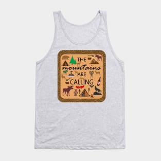 The Mountains Are Calling Tank Top